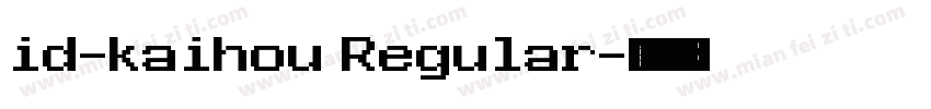 id-kaihou Regular字体转换